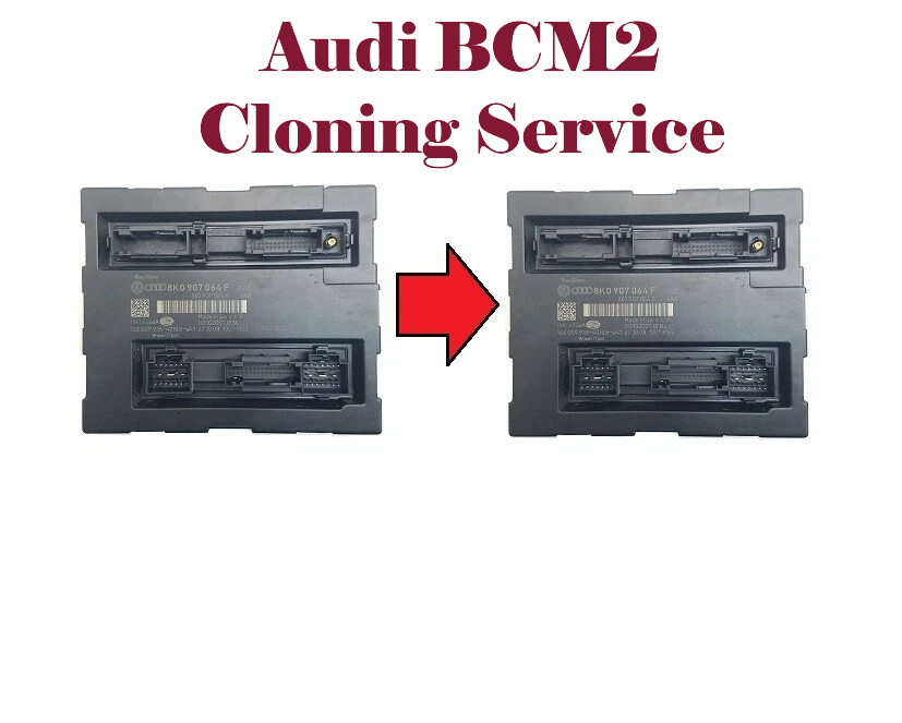 CCM BCM BCM2 Module CLONE SERVICE For 2008 - 2012 AUDI A4 A5 Q5 S4 S5